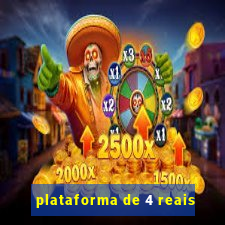 plataforma de 4 reais